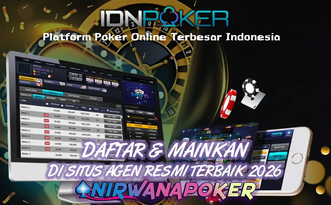 Daftar dan Login IDN Poker Melalui Situs Agen Resmi Nirwanapoker